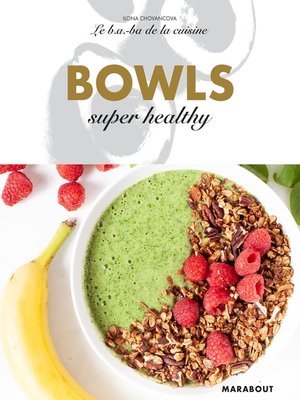 cover image of Le B.A-B.A de la cuisine--Bowls super healthy